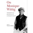 thumbnail image 2 of On Monique Wittig: Theoretical, Political, and Literary Essays, 2 of 2