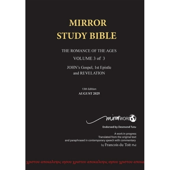 PAPERback 13th Edition AUGUST 2025 MIRROR STUDY BIBLE 500p VOLUME 3 OF 3 John's Writings; Gospel; 1st Epistle &, (Paperback)