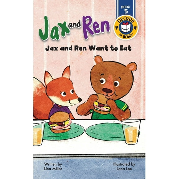 Jax and Ren Jax and Ren Want to Eat, (Hardcover)
