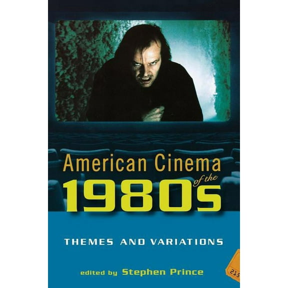 American Cinema of the 1980s: Themes and Variations, (Paperback)