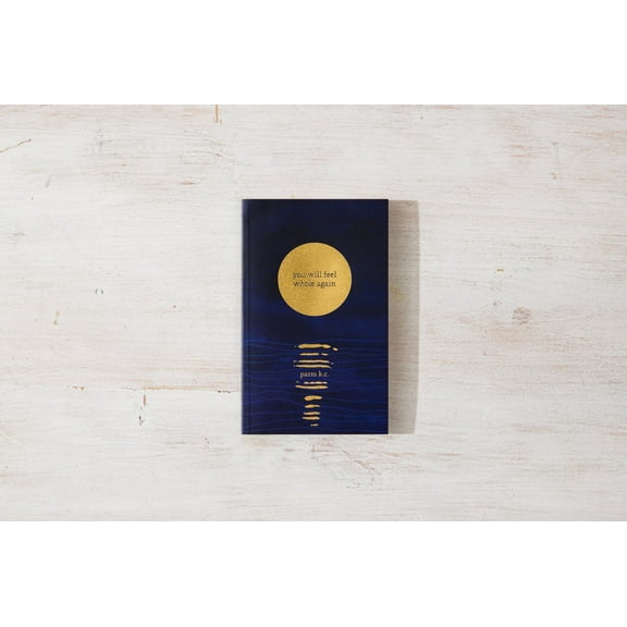 You Will Feel Whole Again