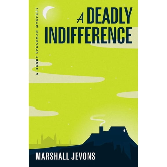 A Deadly Indifference: A Henry Spearman Mystery, (Paperback)