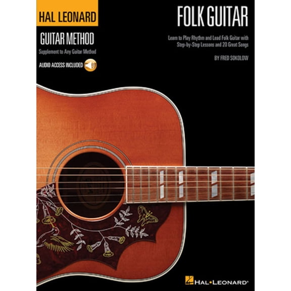 Pre-Owned Hal Leonard Folk Guitar Method Learn to Play Rhythm and Lead Folk Guitar with Step-By-Step Lessons and 20 Great Songs - Book/Online Audio (Paperback) 145840241X 9781458402417