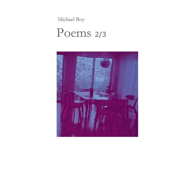 Poems 2/3: Incomprehensible poems by and about special people. In search of encounters, self-discovery and self-help as , (Paperback)