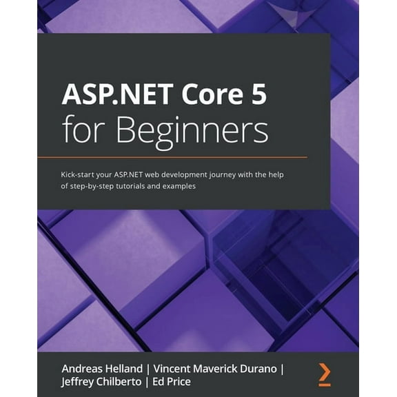 ASP.NET Core 5 for Beginners: Kick-start your ASP.NET web development journey with the help of step-by-step tutorials an, (Paperback)