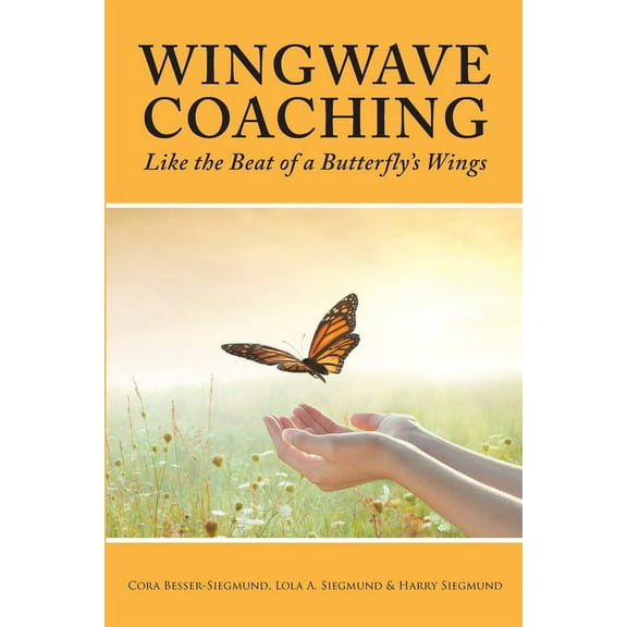 Wingwave Coaching: Like the Beat of a Butterfly's Wings, (Paperback)