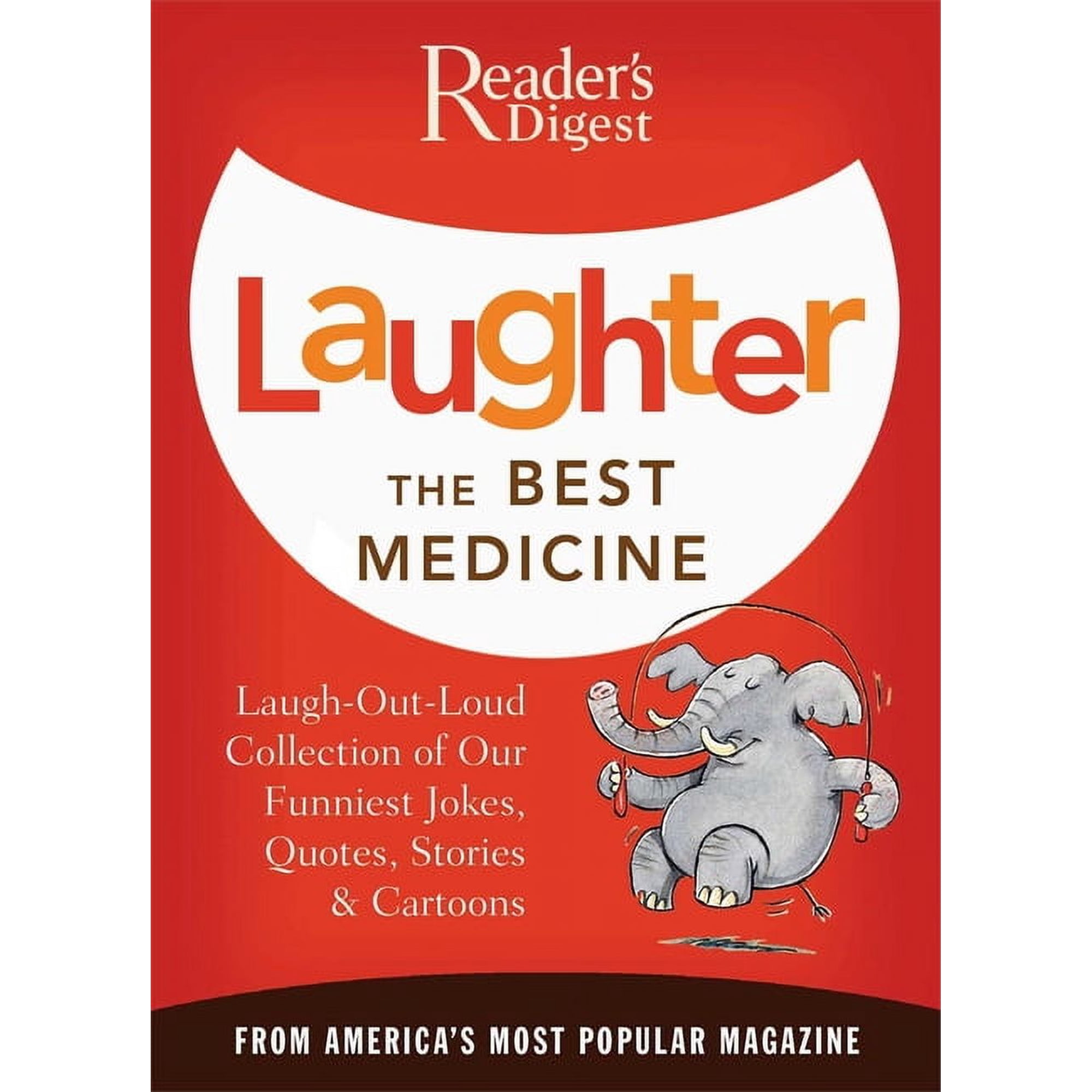 Laughter Medicine Laughter the Best Medicine: More Than 600 Jokes, Gags & Laugh Lines for All Occasions, (Paperback)