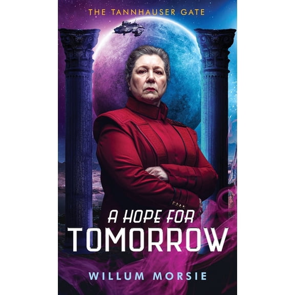 The Tannhauser Gate A Hope For Tomorrow, (Paperback)