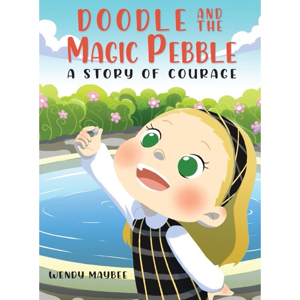 Doodle And The Magic Pebble A Story Of Courage Hardcover Walmart Com