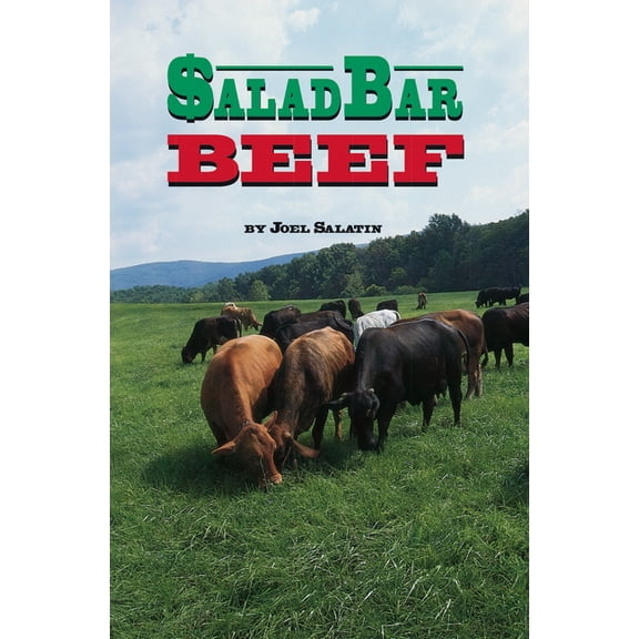 Joel Salatin: Salad Bar Beef, (Paperback)