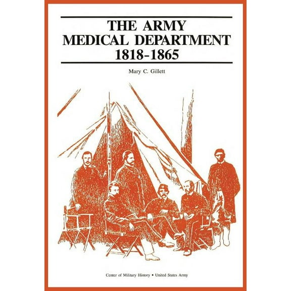 The Army Medical Department, 1818-1865 (Paperback)
