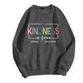 thumbnail image 2 of Kindness Sweatshirts for Men Women 2025 Long Sleeve Crewneck Kindness Graphic Sweatshirt Pullover Tops, 2 of 4