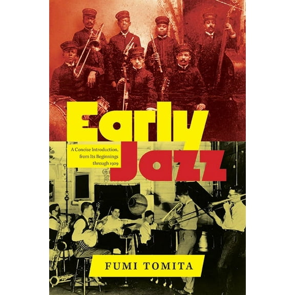 Suny Press Jazz Styles Early Jazz: A Concise Introduction, from Its Beginnings through 1929, (Paperback)
