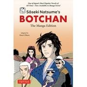 Tuttle Japanese Classics in Manga: Soseki Natsume's Botchan: The Manga Edition: One of Japan's Most Popular Novels of All Time - Now Available in Manga Form! (Paperback)