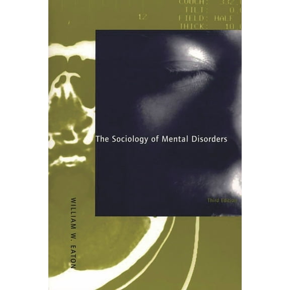 The Sociology of Mental Disorders, (Paperback)