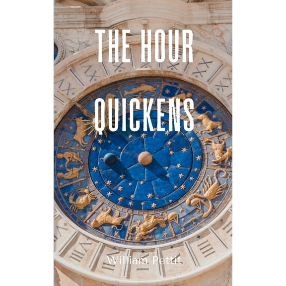 The Hour Quickens, (Paperback)