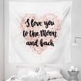 thumbnail image 1 of Saying Tapestry, Cursive I Love You to the Moon Back Calligraphy on Dotwork Heart, Fabric Wall Hanging Decor for Bedroom Living Room Dorm, 5 Sizes, Blush Pale Ruby Black, by Ambesonne, 1 of 1