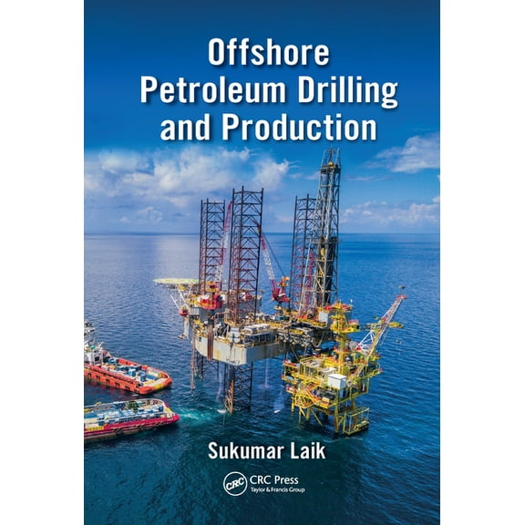 Offshore Petroleum Drilling and Production, (Paperback)