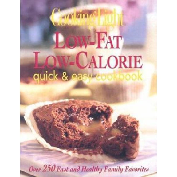 Pre-Owned Cooking Light Low-Fat, Low-Calorie Quick & Easy Cookbook (Paperback) 0848727096 9780848727093