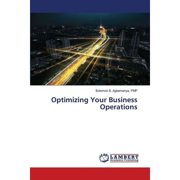 Optimizing Your Business Operations (Paperback)