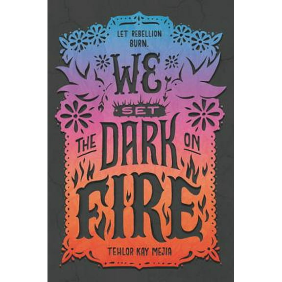 Pre-Owned We Set the Dark on Fire (Paperback) 0062691325 9780062691323