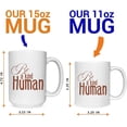 thumbnail image 4 of Be A Kind Human Mug, Coffee Lover Gift, Inspirational Quote, Inspirational Mug, Gift For Mom, Birthday Gift, Birthday Gift For Her, Mugs, Ceramic Novelty Coffee Mugs 11oz, 15oz Mug, Tea, 4 of 4