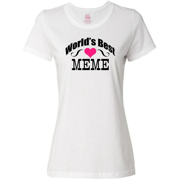 Inktastic World's Best Meme Women's T-Shirt