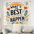 thumbnail image 2 of What's the Best That Could Happen Motivational Tapestry Wall Hanging, Floral Positive Affirmations Inspirational Quote Wall Blanket Decor for Kitchen Home Bar, 50x60 Inch, 2 of 6