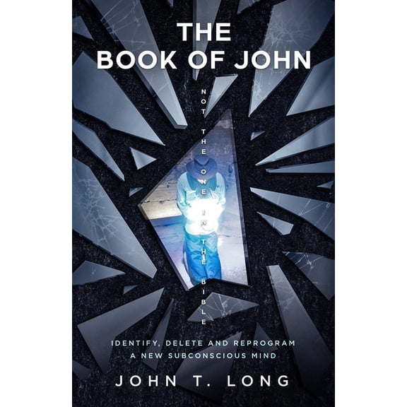 The Book of John: (Not the one in the Bible), (Paperback)