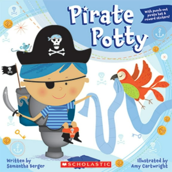 Pre-Owned Pirate Potty [With Sticker(s) and Punch-Out(s)] (Paperback) 0545172950 9780545172950