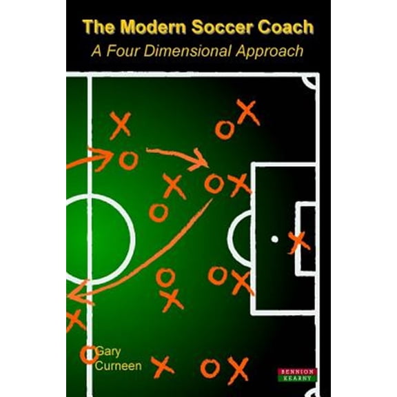 Pre-Owned The Modern Soccer Coach 2014: A Four Dimensional Approach (Paperback) 1909125326 9781909125322