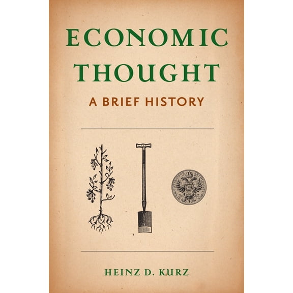 Economic Thought: A Brief History, (Paperback)