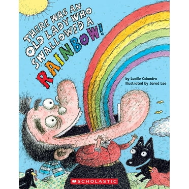There Was an Old Lady Who Swallowed a Rainbow!, (Paperback)