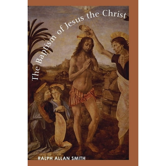 The Baptism of Jesus the Christ (Hardcover)