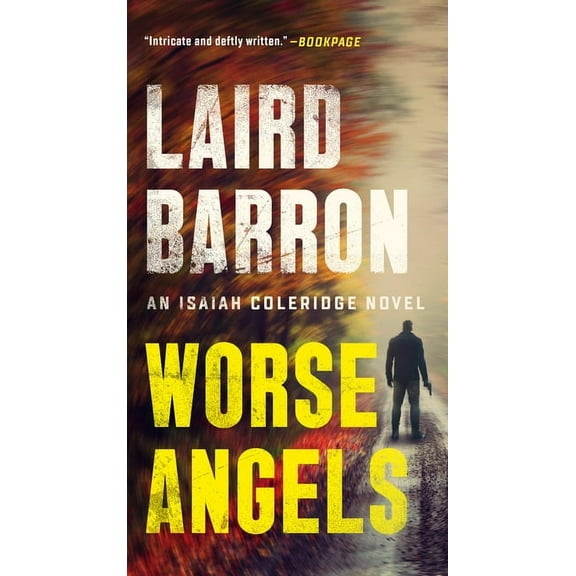 An Isaiah Coleridge Novel: Worse Angels #3 (Paperback)