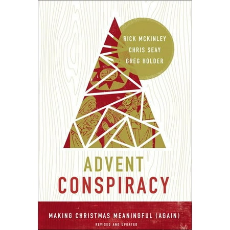 Home Christmas Chris Rea Advent Conspiracy: Making Christmas Meaningful (Again) (Paperback) ()