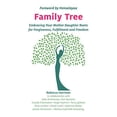 thumbnail image 1 of Family Tree: Embracing Your Mother Daughter Roots for Forgiveness, Fulfillment and Freedom, 1 of 1