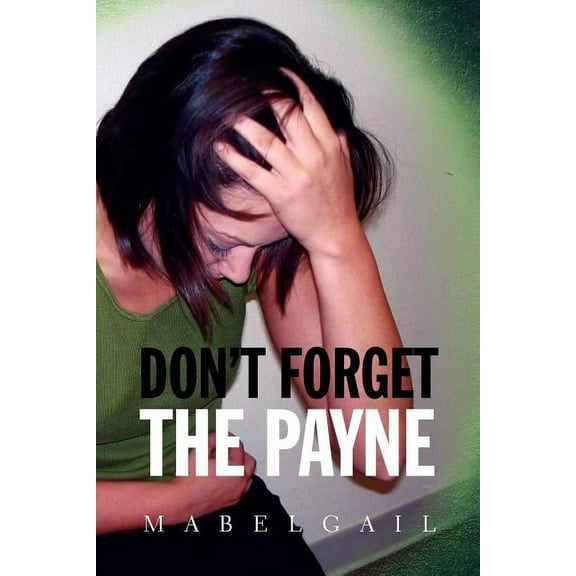 Don't Forget the Payne, (Paperback)