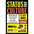 thumbnail image 2 of Status and Culture: How Our Desire for Social Rank Creates Taste, Identity, Art, Fashion, and Constant Change, (Hardcover), 2 of 3