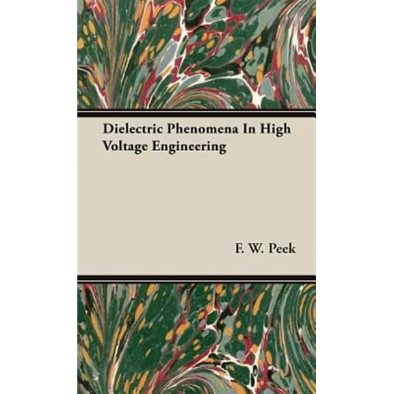 Dielectric Phenomena In High Voltage Engineering (Hardcover)