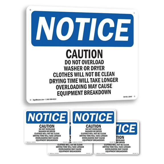 Caution Please Do Not Overload Washer Or OSHA Notice Rigid Plastic Sign 24 Inch x 18 Inch - 5 Pack