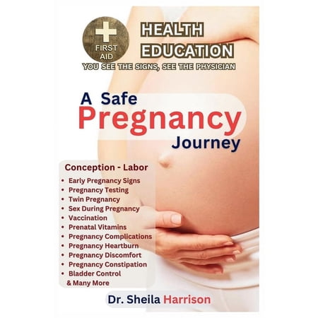 Sheila's Health Education Book Shelf: You See the Signs, See the Physician: A Safe Pregnancy Journey (Paperback)