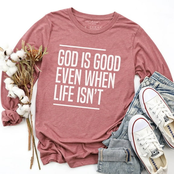 God Is Good Long Sleeve