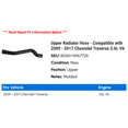 thumbnail image 2 of Upper Radiator Hose - Compatible with 2009 - 2017 Chevy Traverse 3.6L V6 2010 2011 2012 2013 2014 2015 2016, 2 of 2