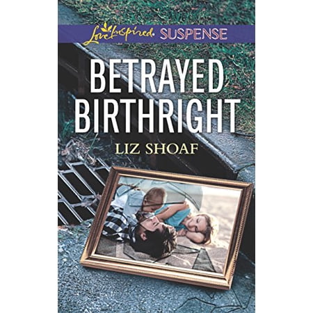Pre-Owned Betrayed Birthright (Paperback 9780373457335) by Liz Shoaf