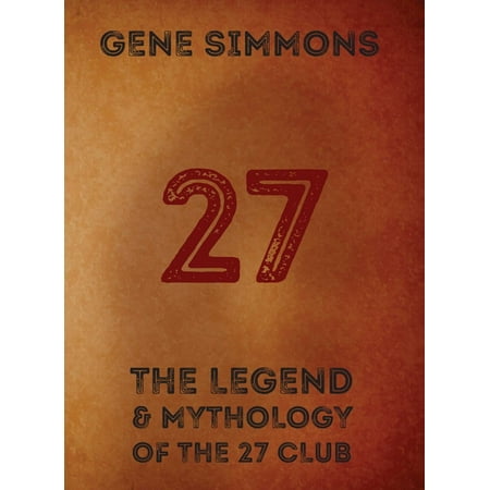 ISBN 9781576878866 product image for 27 : The Legend and Mythology of the 27 Club (Hardcover) | upcitemdb.com