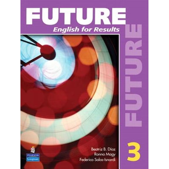 Future 3 : English for Results (with Practice Plus CD-ROM)
