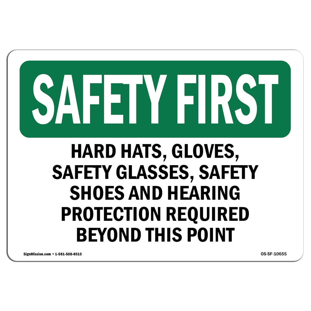 Wear Safety Boots Gloves Eye & Ear Protection Hard Hats Face Shield Signs A5 