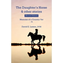 Memoirs of a Country Vet The Daughter's Horse & other stories, Book 4, (Paperback)