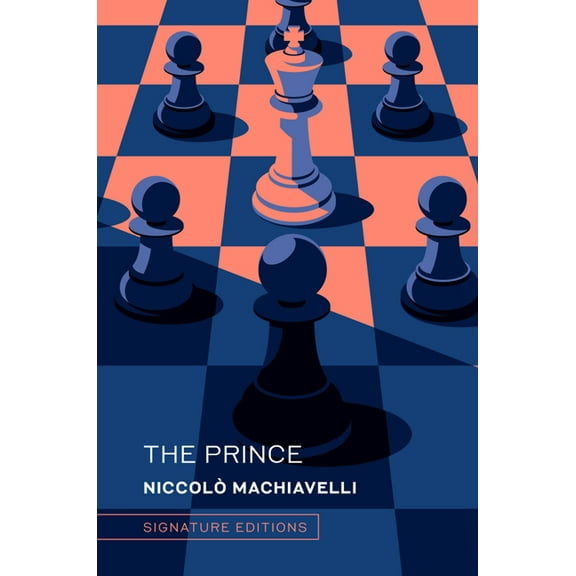 Signature Editions The Prince: And the Art of War, (Hardcover)